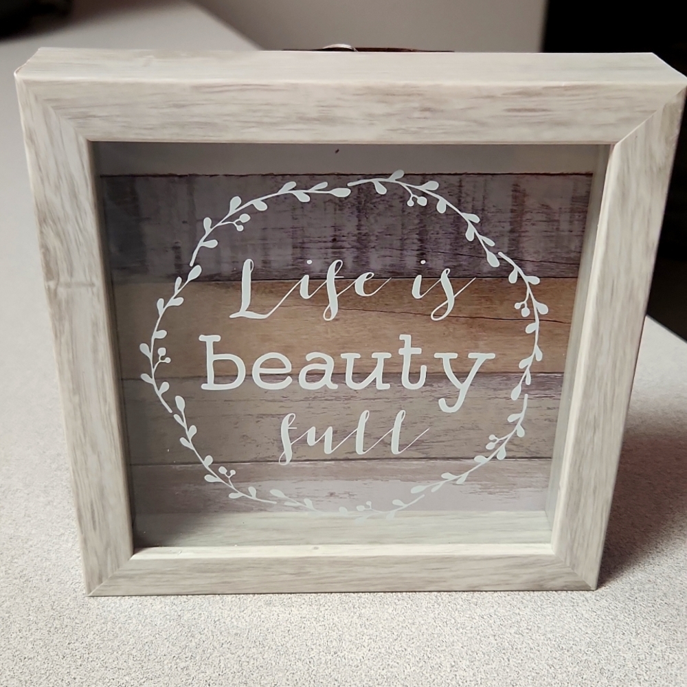 Life is beauty full Plaque